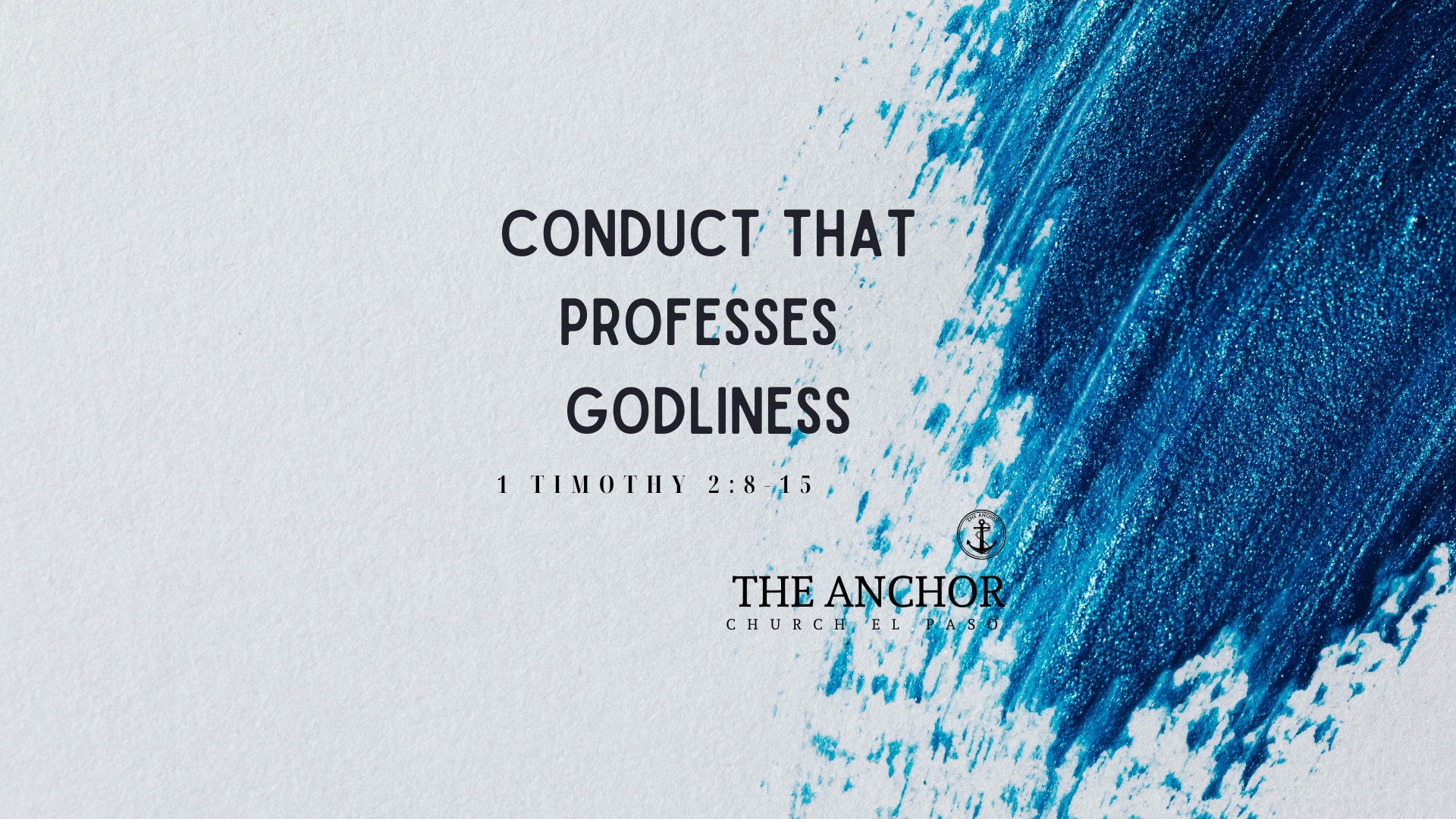 Conduct That Professes Godliness