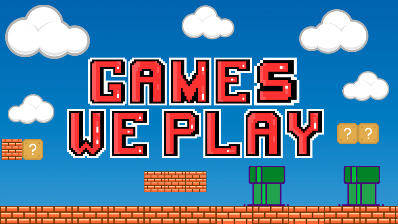 Games We Play - Wk 5 - Audio