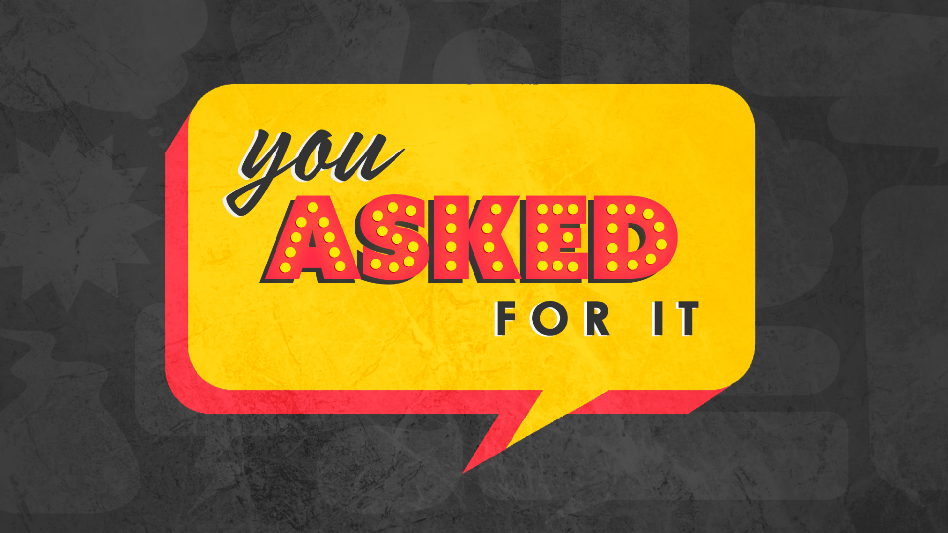 Glad You Asked |  | Week 4 - Audio