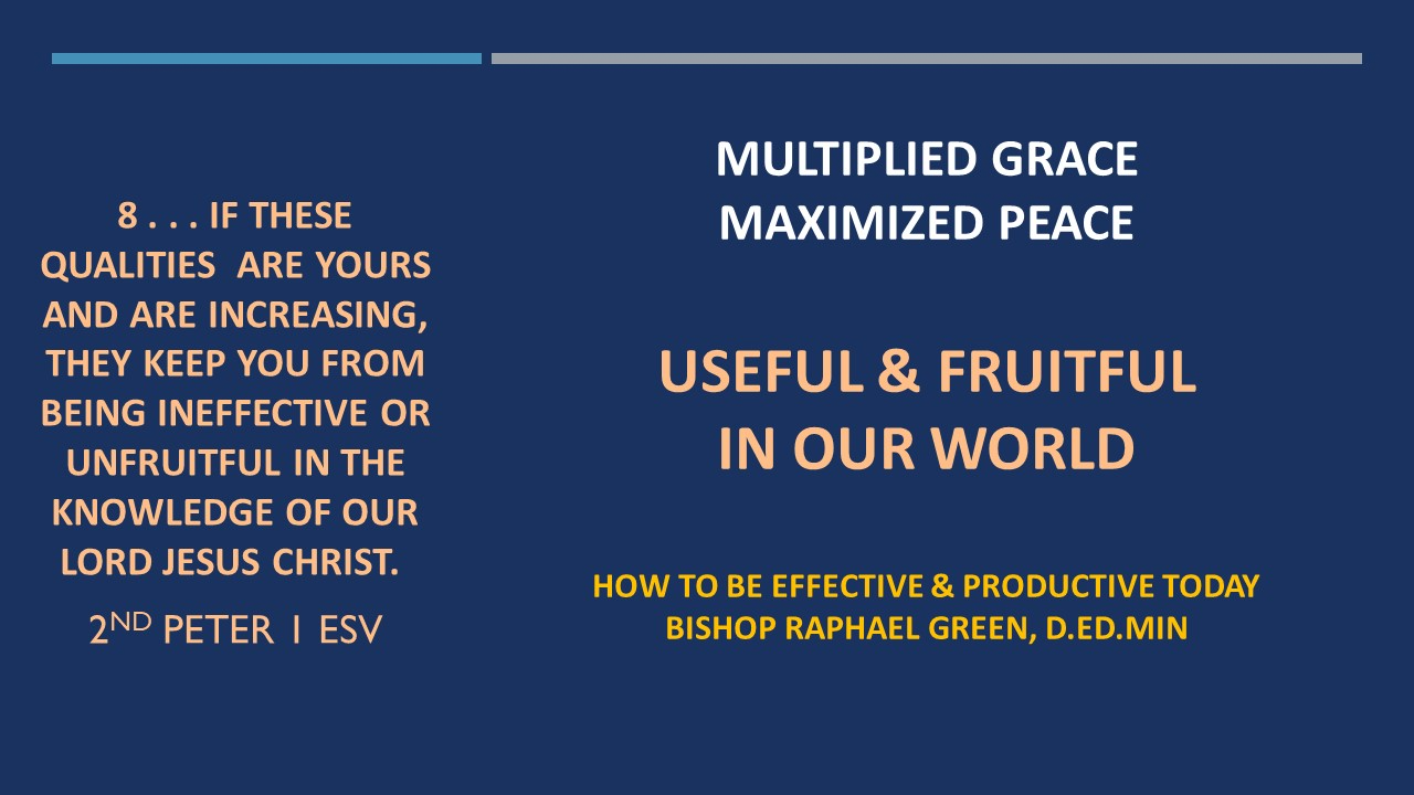 USEFUL & FRUITFUL IN OUR WORLD