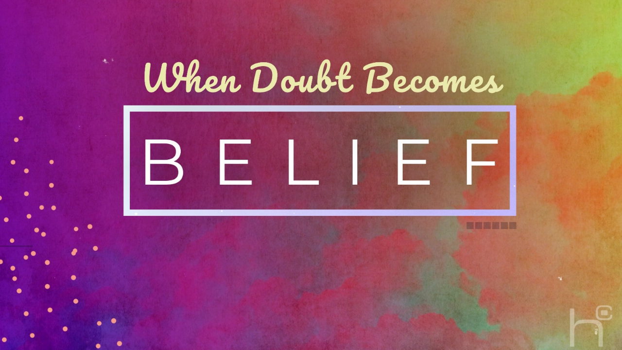 When Doubt Becomes Beilef episode artwork
