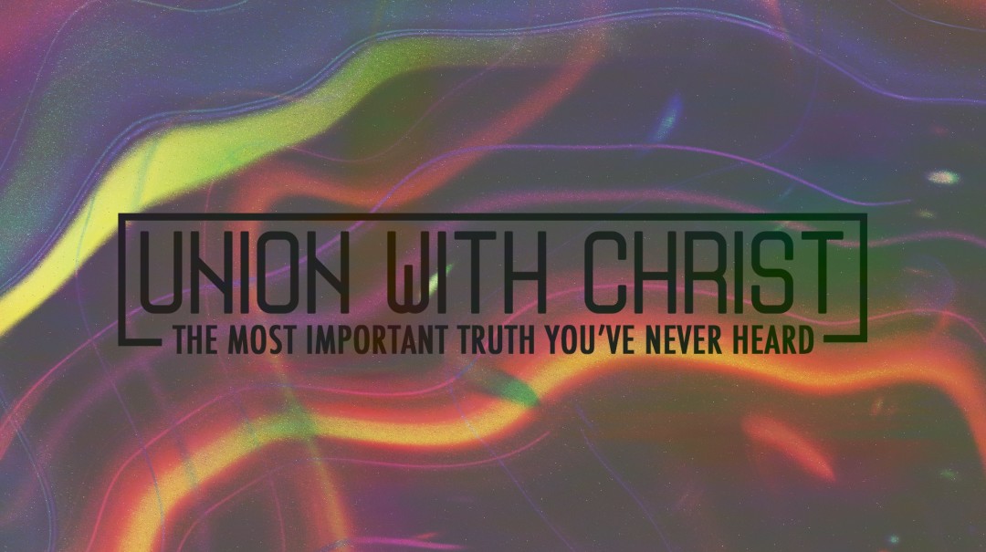Union With Christ 2/5: Who am I? A new identity episode artwork