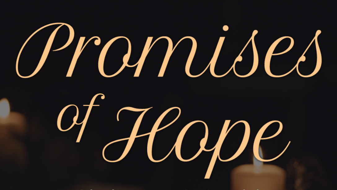 December 16, 2025 - Promises of Hope