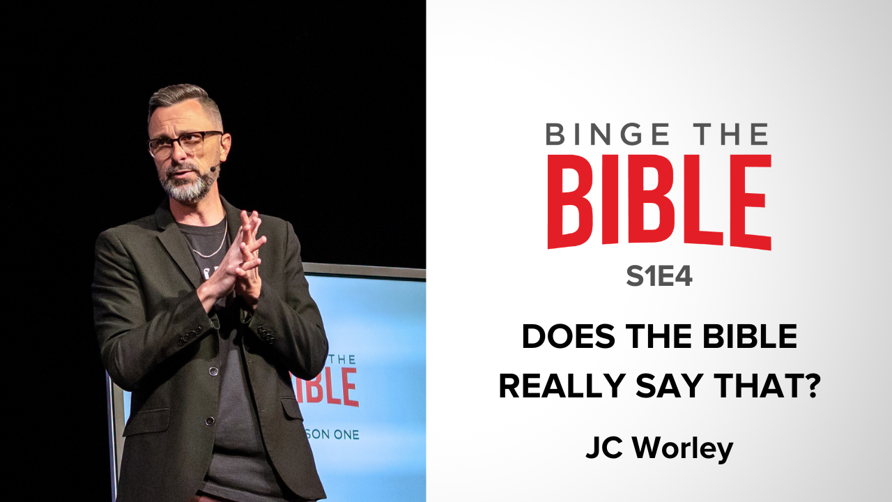 Does The Bible Really Say That? (Binge The Bible Ep4) | JC Worley - Audio episode artwork
