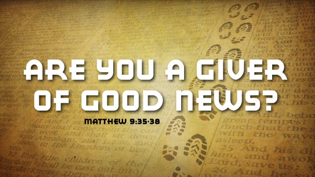 Are you a Giver of Good News? - Audio episode artwork