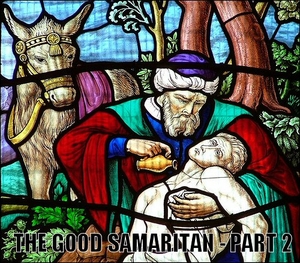 The Good Samaritan - part 2