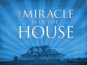 The Miracle is in the House - Audio episode artwork