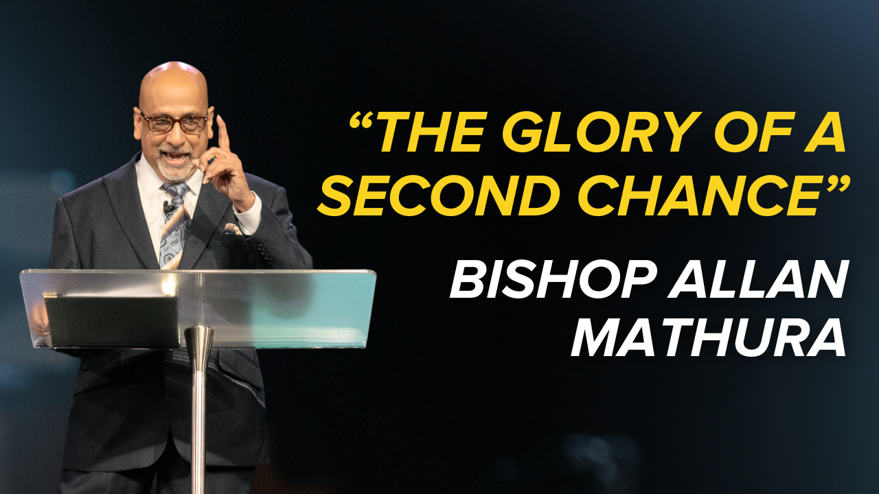 The Glory of a Second Chance | The Bishop Allan Mathura | GO Church - Audio episode artwork