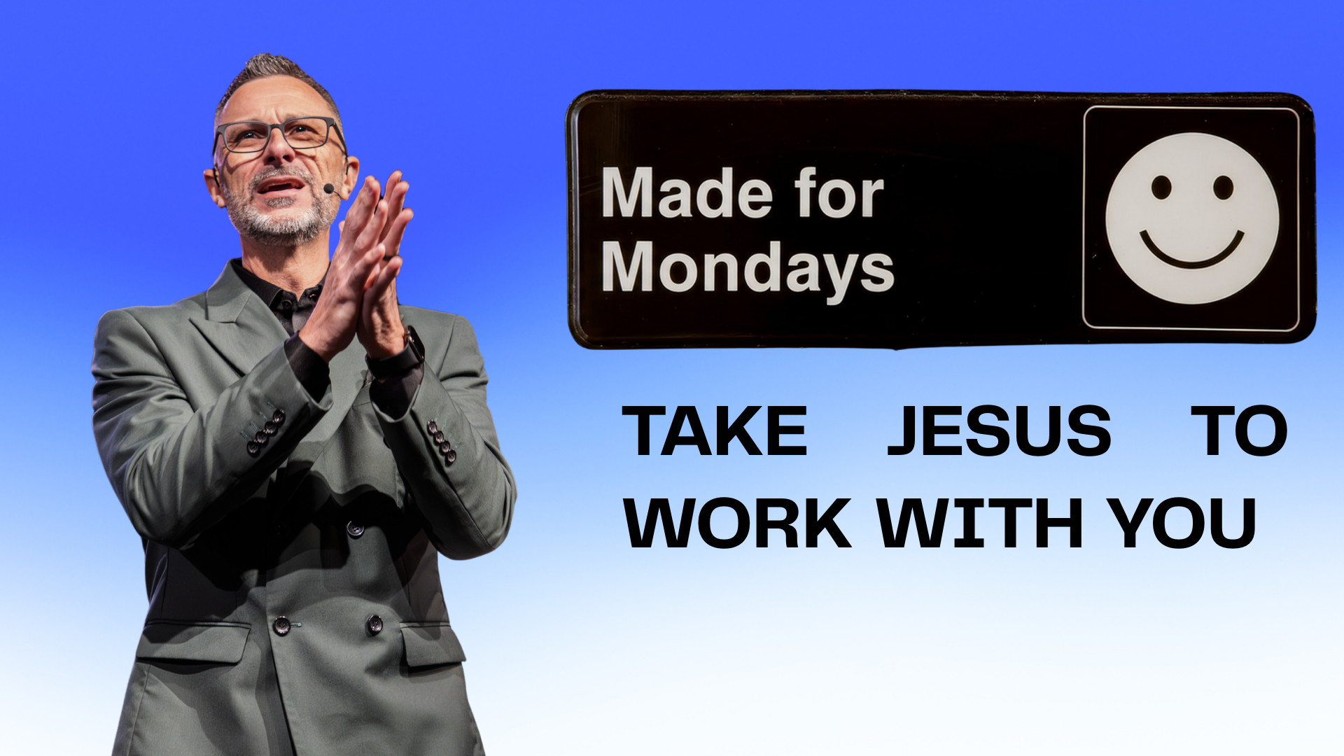 Take Jesus to Work With You | Week 3: Made for Mondays | JC Worley - Audio episode artwork