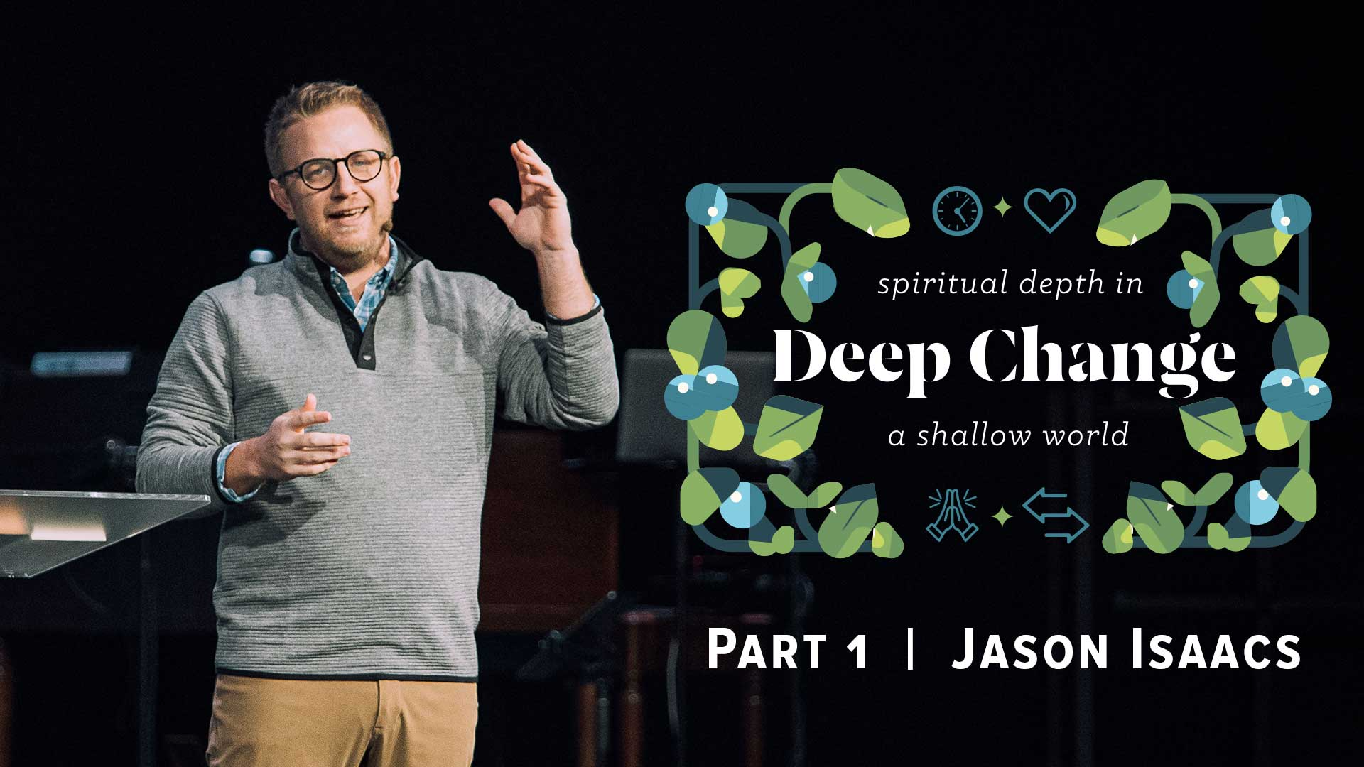 Deep Change pt1: Experience Spiritual Depth In A Shallow World - Audio episode artwork