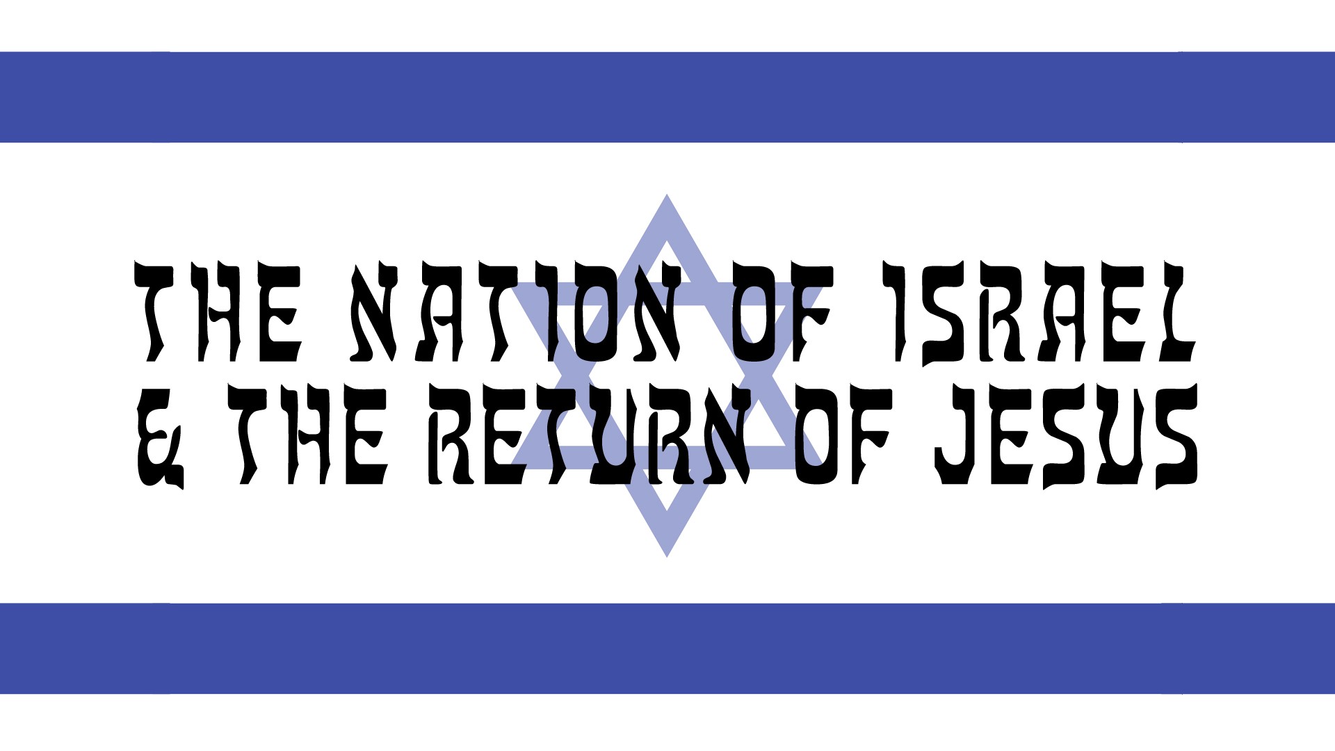 The Nation of Israel and The Return of Jesus - Part 2 - Audio episode artwork