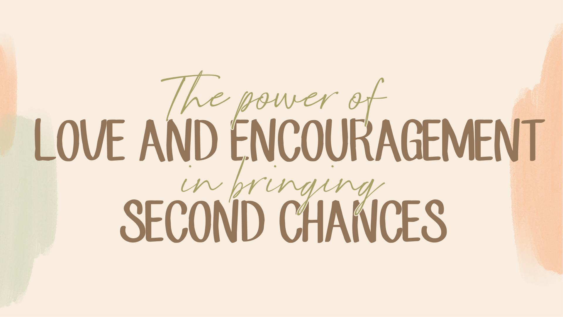 The Power of Love and Encouragement in Bringing Second Chances episode artwork