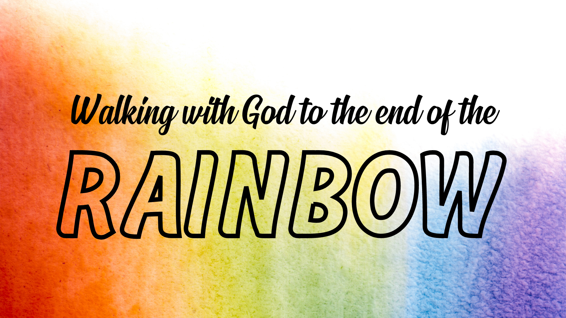 Walking with God to the end of the Rainbow episode artwork