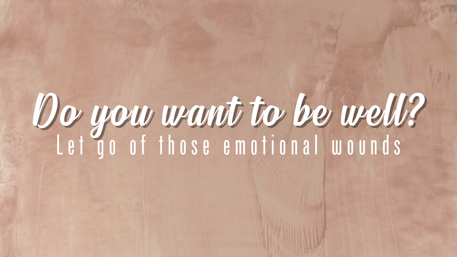 Do You Want To Be Well? Let Go Of Those Emotional Wounds  - Audio episode artwork