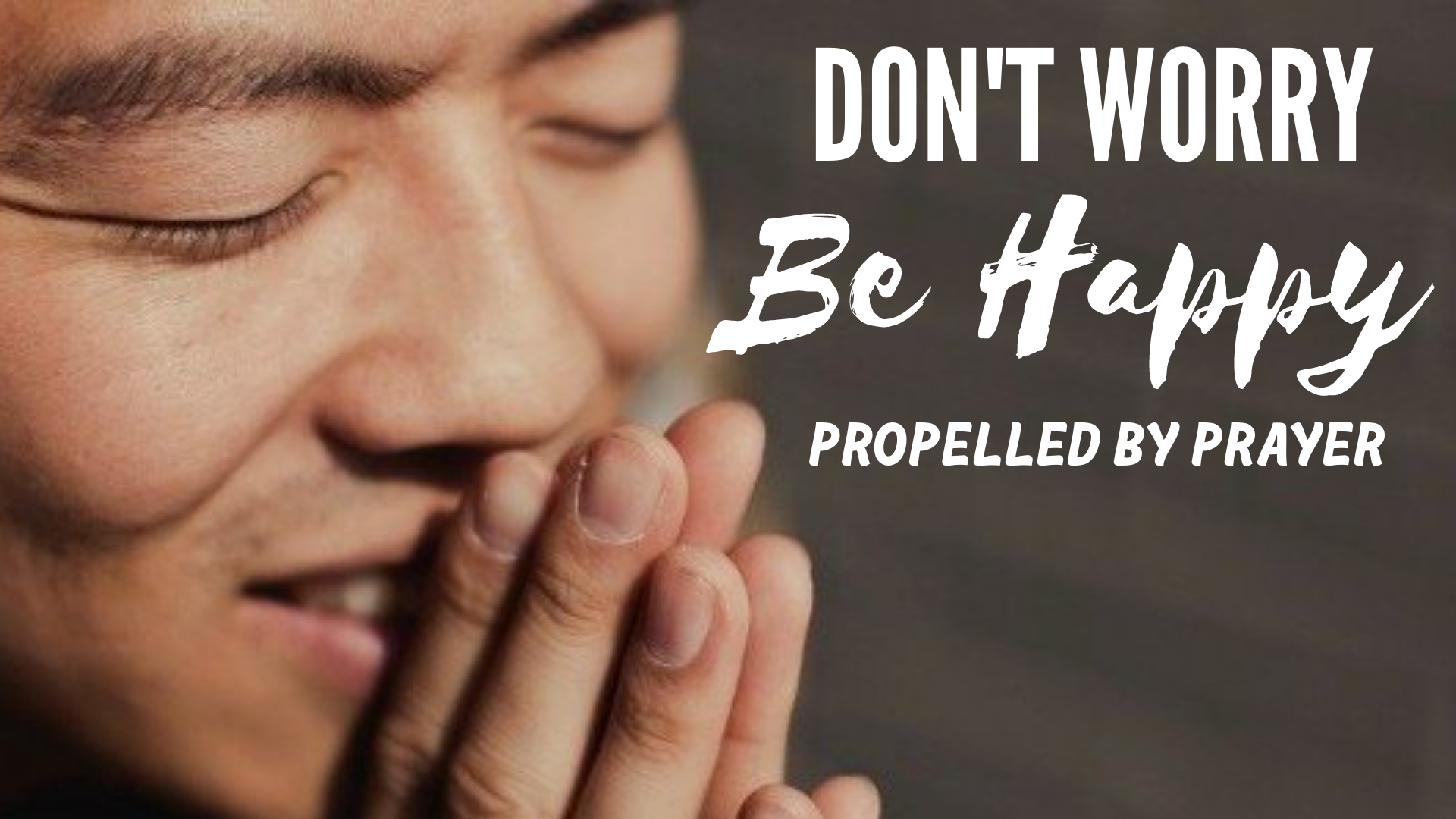 "Don't Worry Be Happy" Propelled By Prayer Part 2 episode artwork