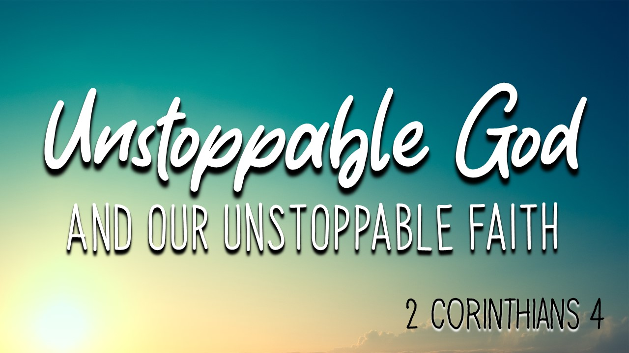 Unstoppable God and Our Unstoppable Faith episode artwork
