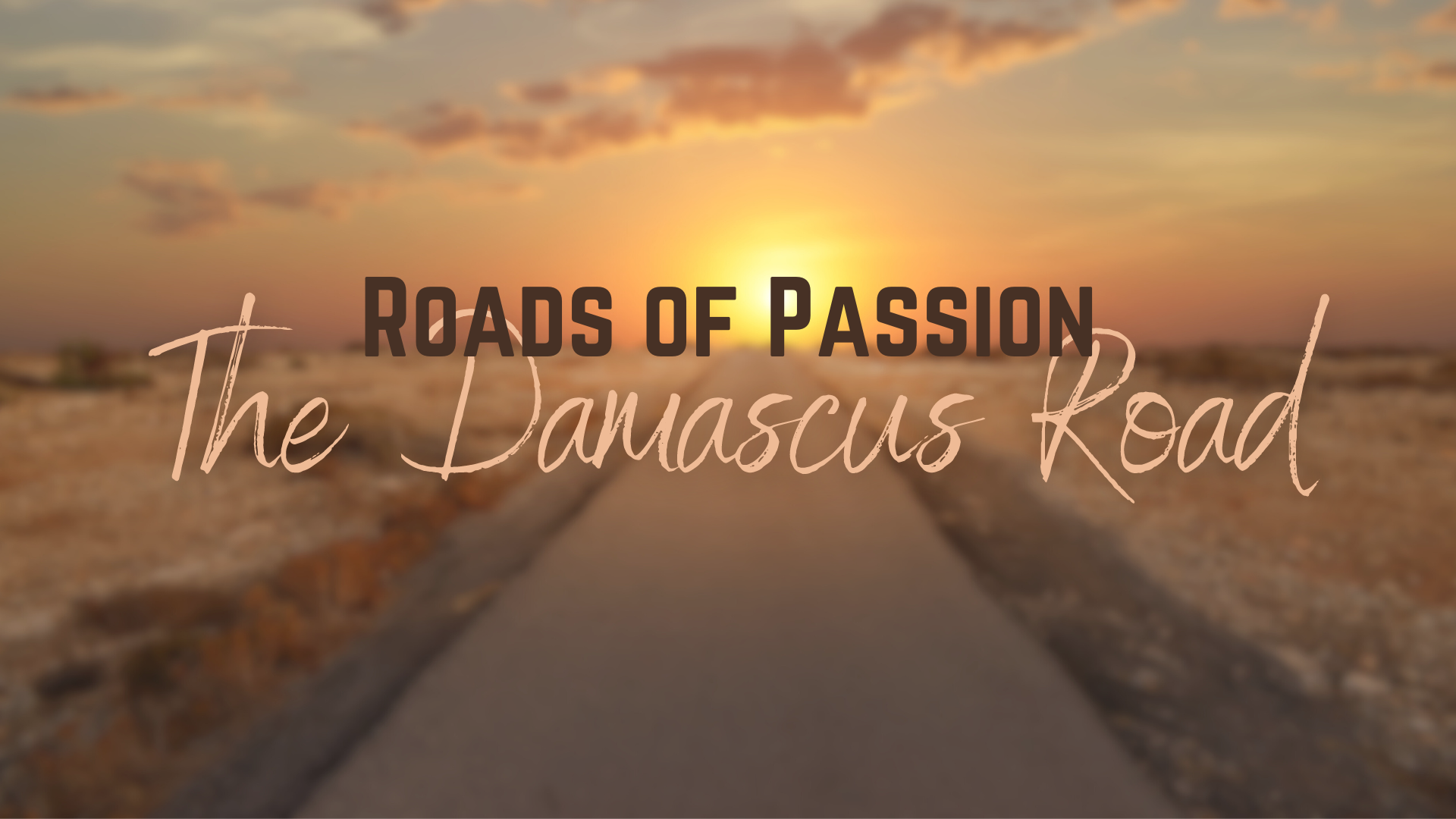 Road Of Passion: The Damascus Road episode artwork