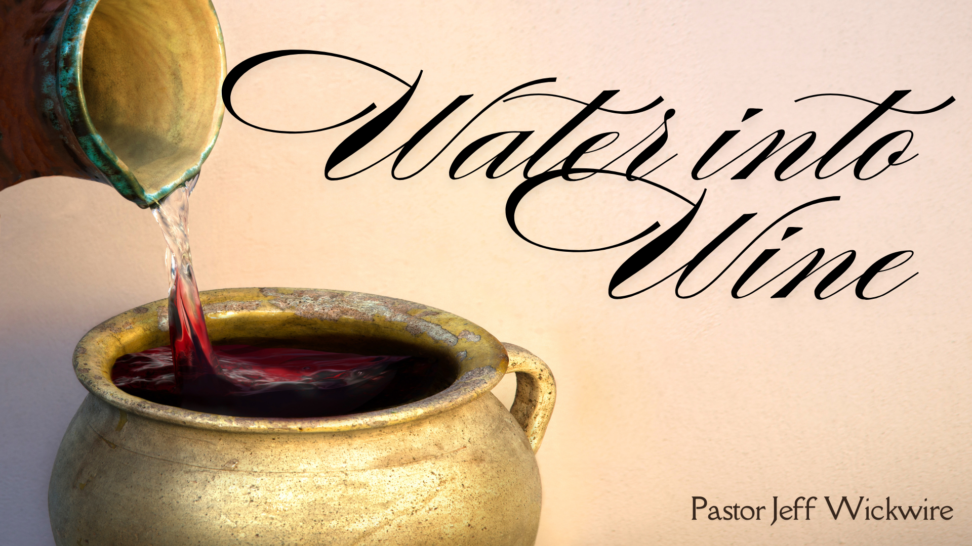Mother's Day 2025: Water to Wine by Pastor Jeff Wickwire - Audio episode artwork