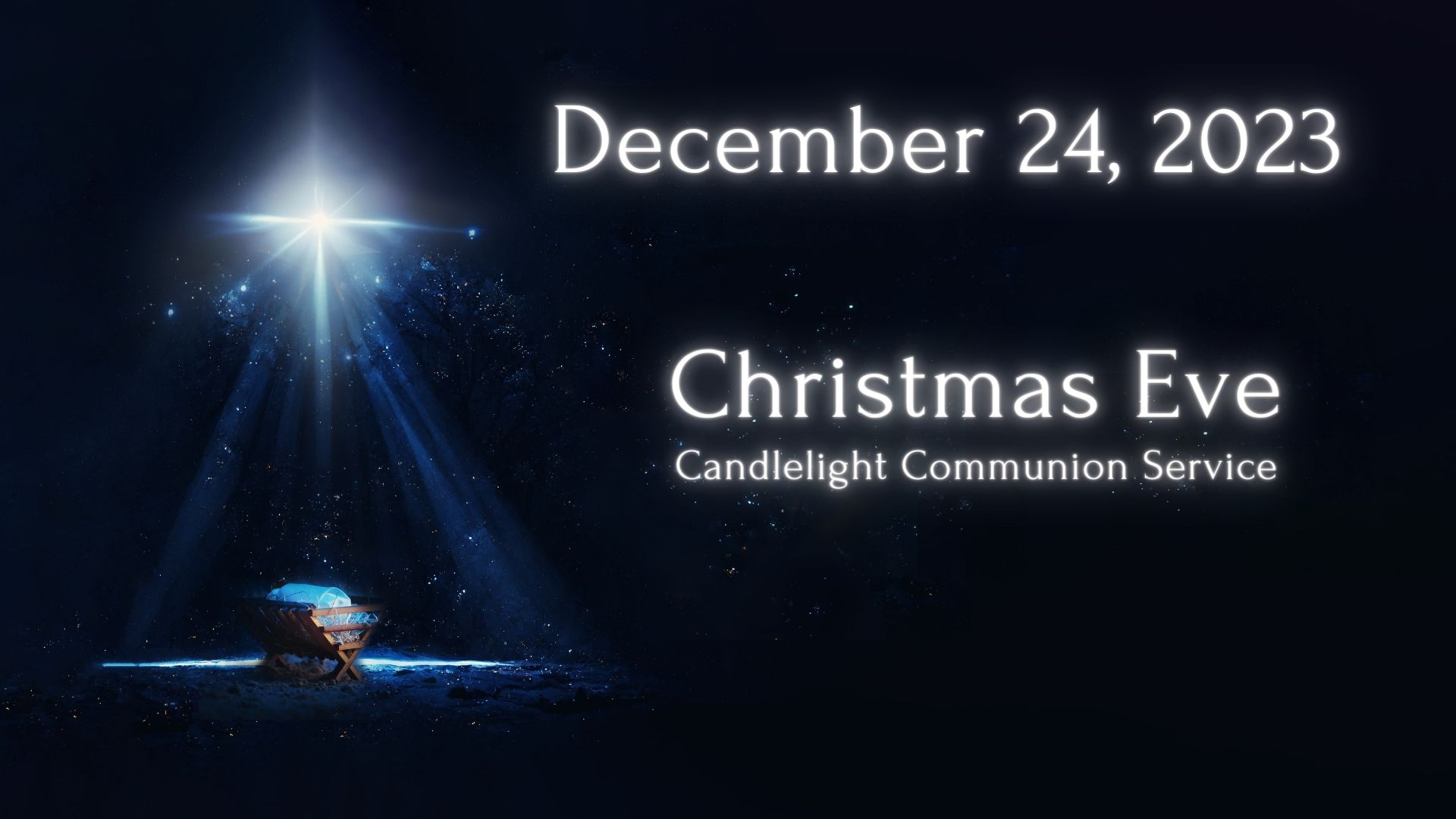 December 24, 2023 - Christmas Eve  - Audio