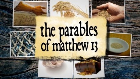 Matthew 13 - Kingdom Parables