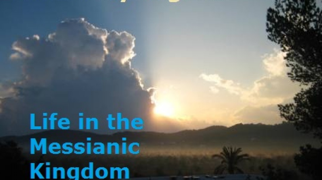 7 Marks of Messiah's Millennial Reign