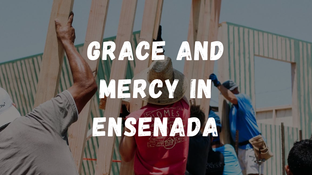 Grace and Mercy in Ensenada - Audio episode artwork