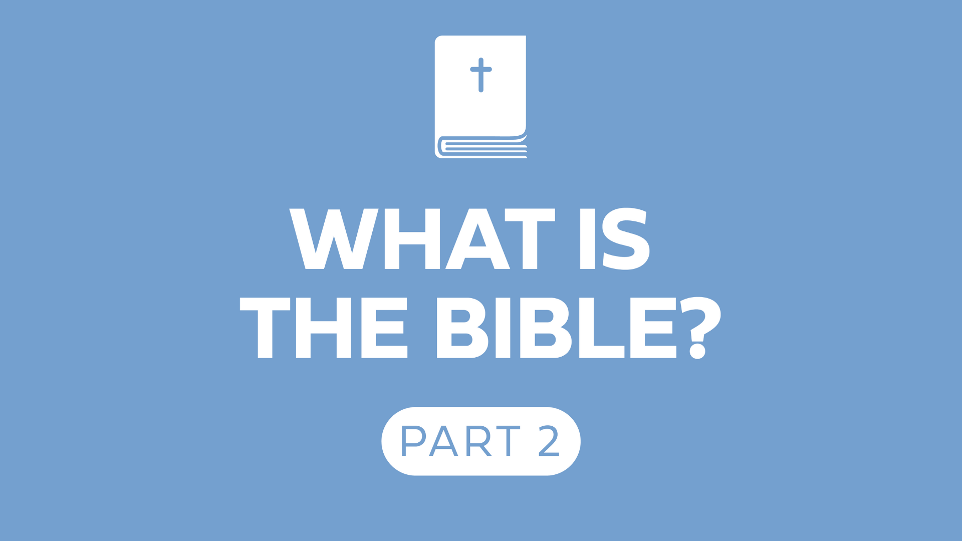 What is the Bible? Part 2 episode artwork