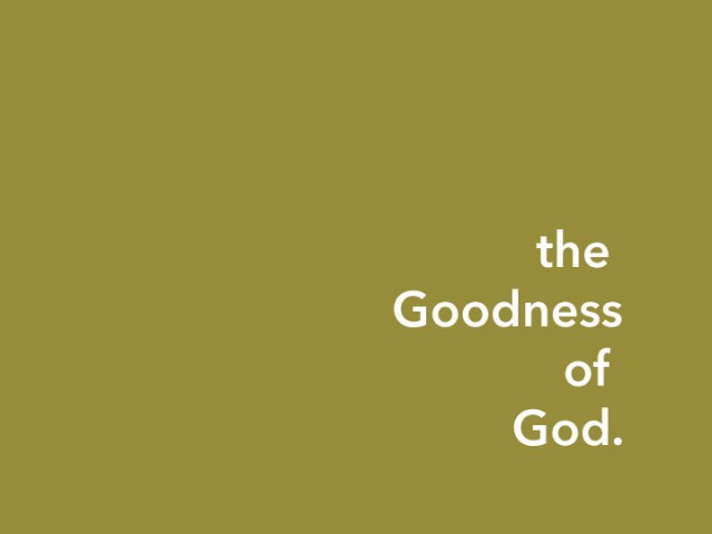 The Goodness of God Part 5