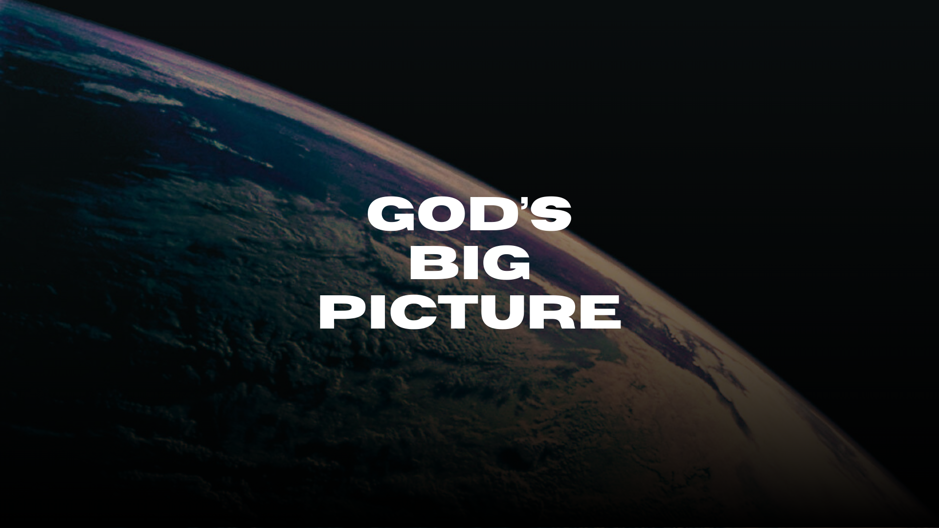 God's Big Picture Part 2 - Video episode artwork