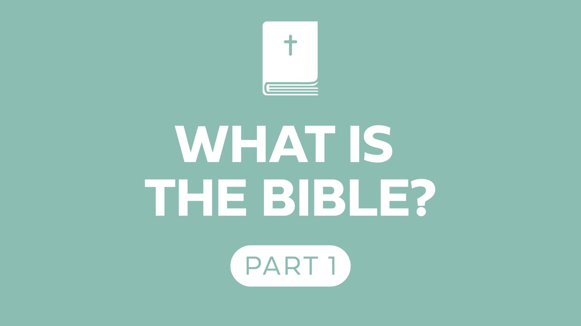 What is the Bible? Part 1 episode artwork