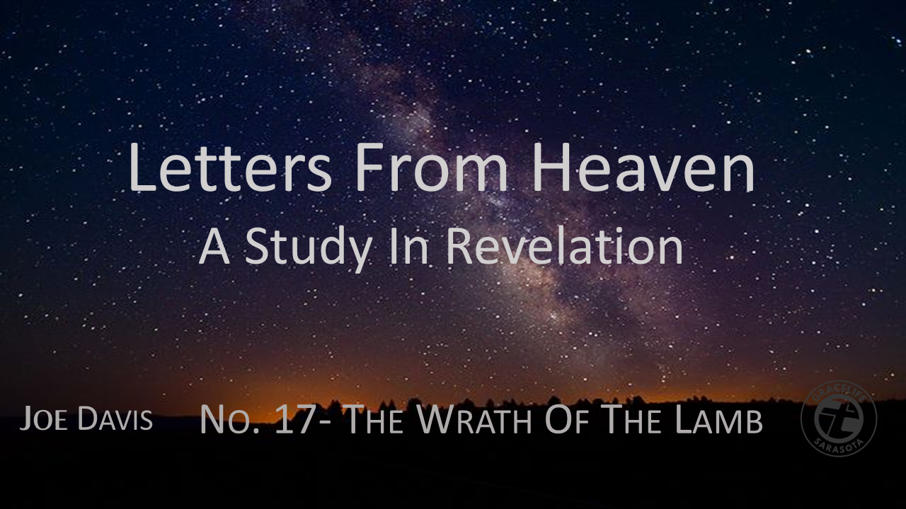 Letters From Heaven (Revelation) No.17- The Wrath of The Lamb episode artwork