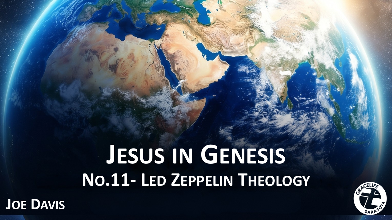 Jesus In Genesis #11-  Led Zeppelin Theology (Genesis 28:11-17) episode artwork