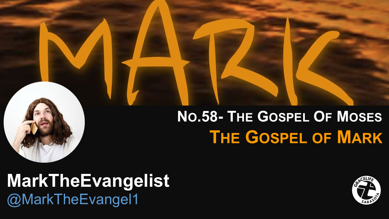 #MarkTheEvangelist(GospelOfMark) No.58- The Gospel Of Moses episode artwork