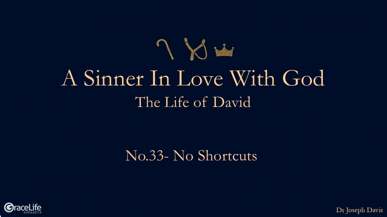 A Sinner In Love With God (Life Of David) No.33- No Shortcuts episode artwork