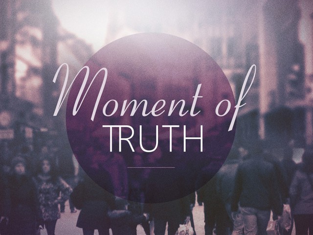 6-7-15 Moment of Truth Week 2 - Audio episode artwork