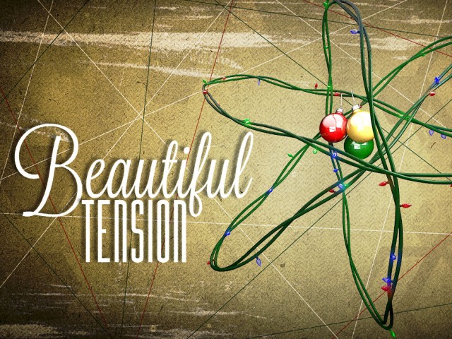 12-14-14 Beautiful Tension Week 3 - Audio episode artwork