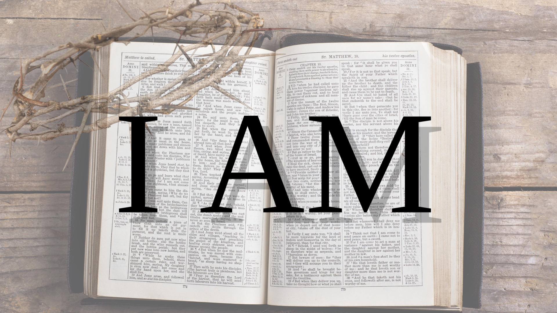 I AM| The Sermon Series| Part 4
