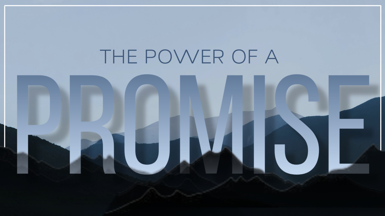 The Power of a Promise