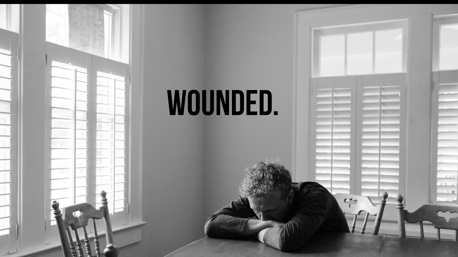 Wounded | Sermon | Part 1