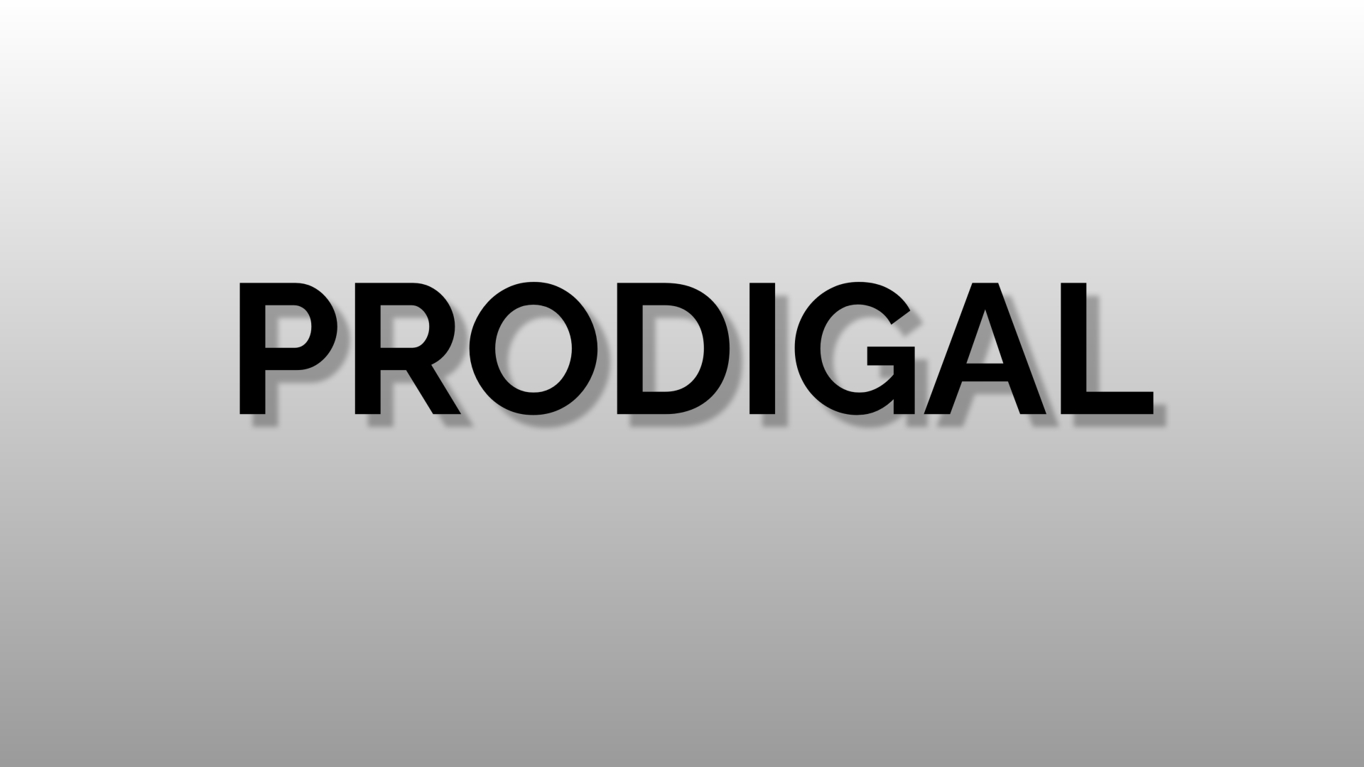 PRODIGAL| Luke 15:11-32