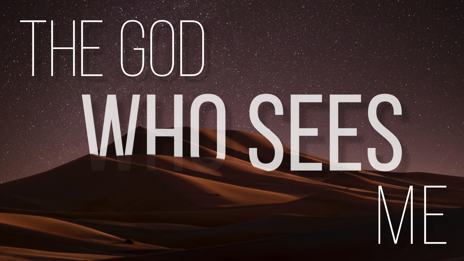 The God Who Sees Me