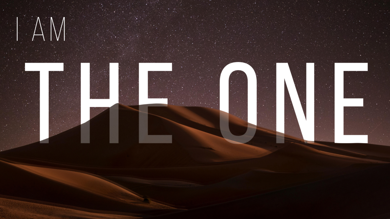 Count Your Blessings | Part 3 | I am the One