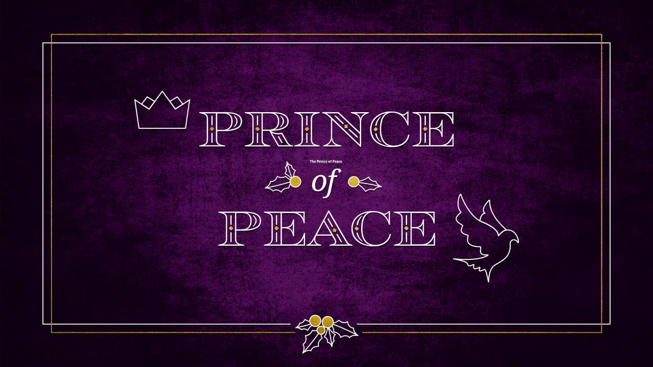 Our Greatest Hope | Part 3 | Prince of Peace