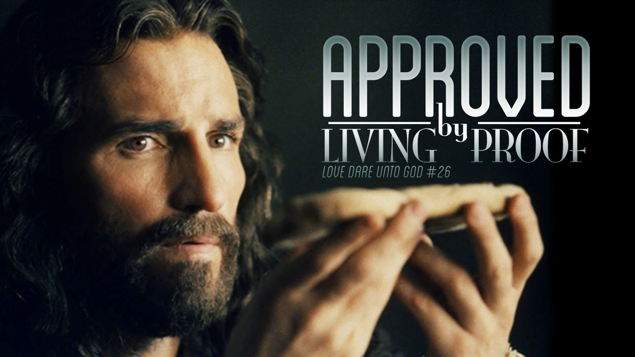 "Love Dare Unto God" Approved By Living Proof episode artwork