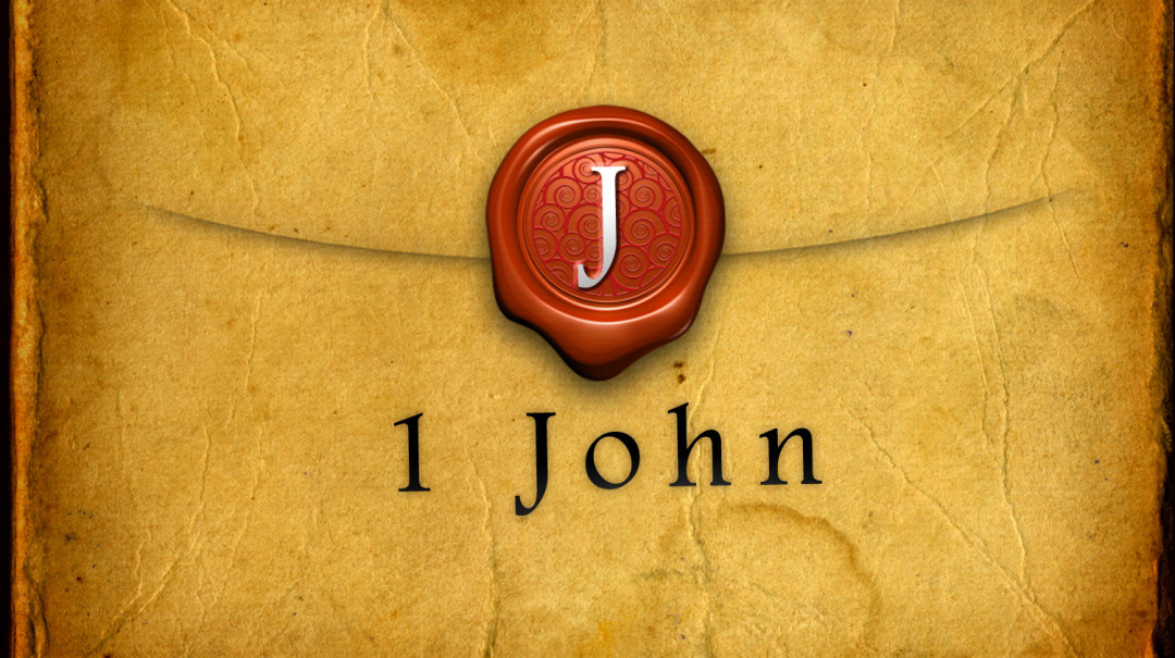 I John - Part Four