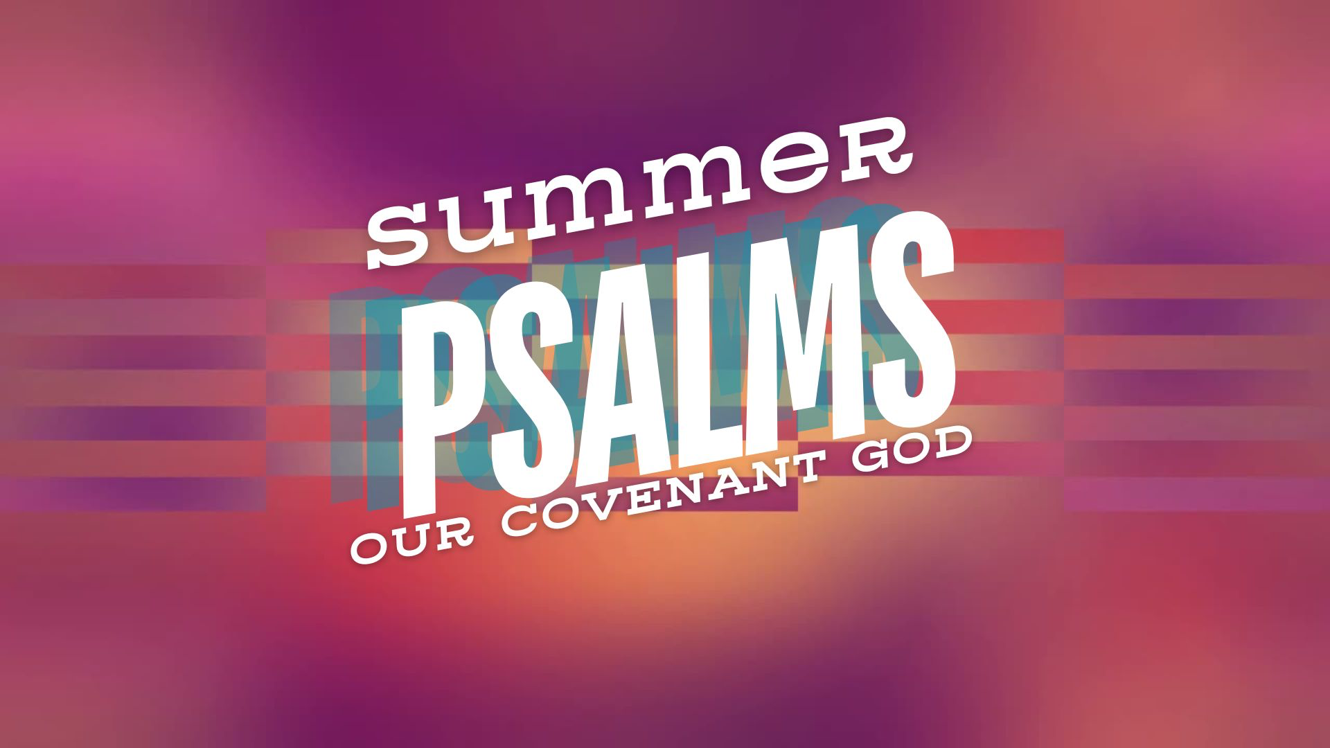 Summer Psalms - Psalm 93