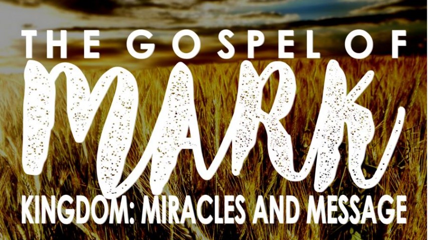 The Gospel of Mark: Kingdom Message: A Revolution of the Soul
