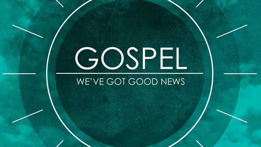 The Gospel:  We've Got Good News:  The Power of God for Salvation