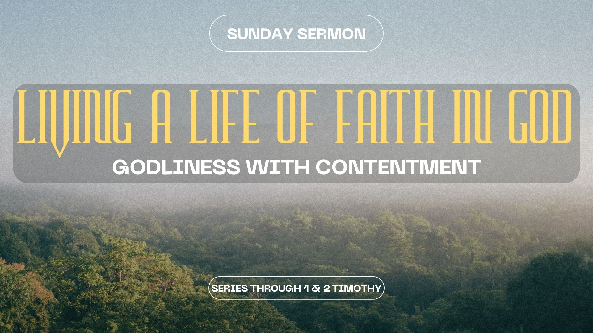 Week 5: Godliness with Contentment