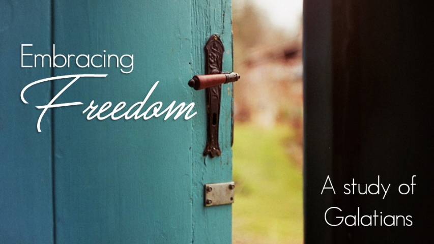 Embracing Freedom - Letter to the Galatians